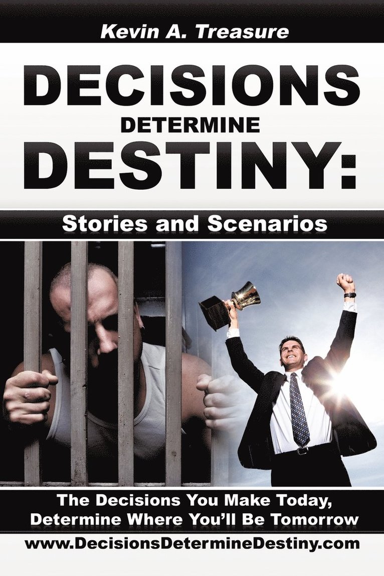 Decisions Determine Destiny 1