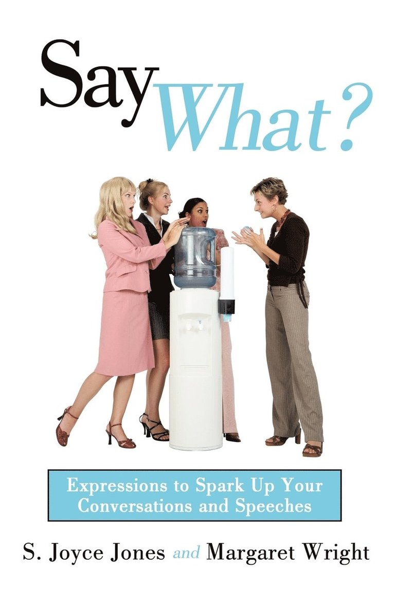 S. Joyce Jones, Margaret Wright - Say What?, Häftad