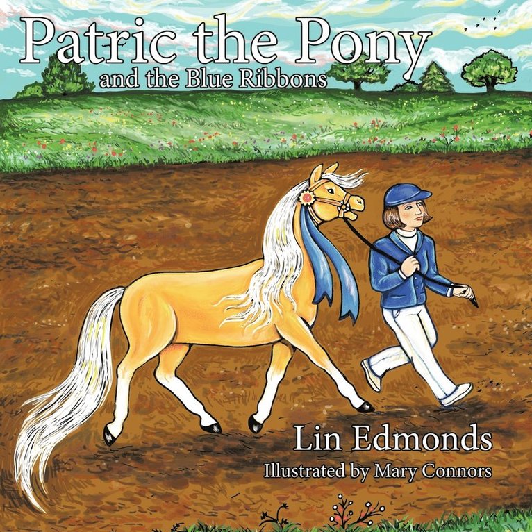 Lin Edmonds - Patric the Pony and the Blue Ribbons, Häftad