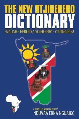 Nduvaa Erna Nguaiko - New Otjiherero Dictionary, Häftad