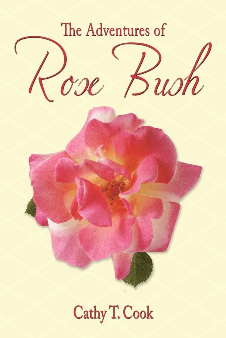 The Adventures of Rose Bush 1