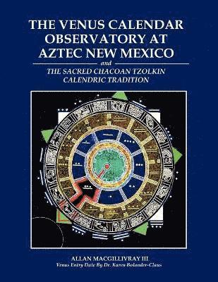 Venus Calendar Observatory at Aztec New Mexico 1