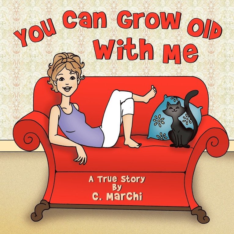 You Can Grow Old With Me 1