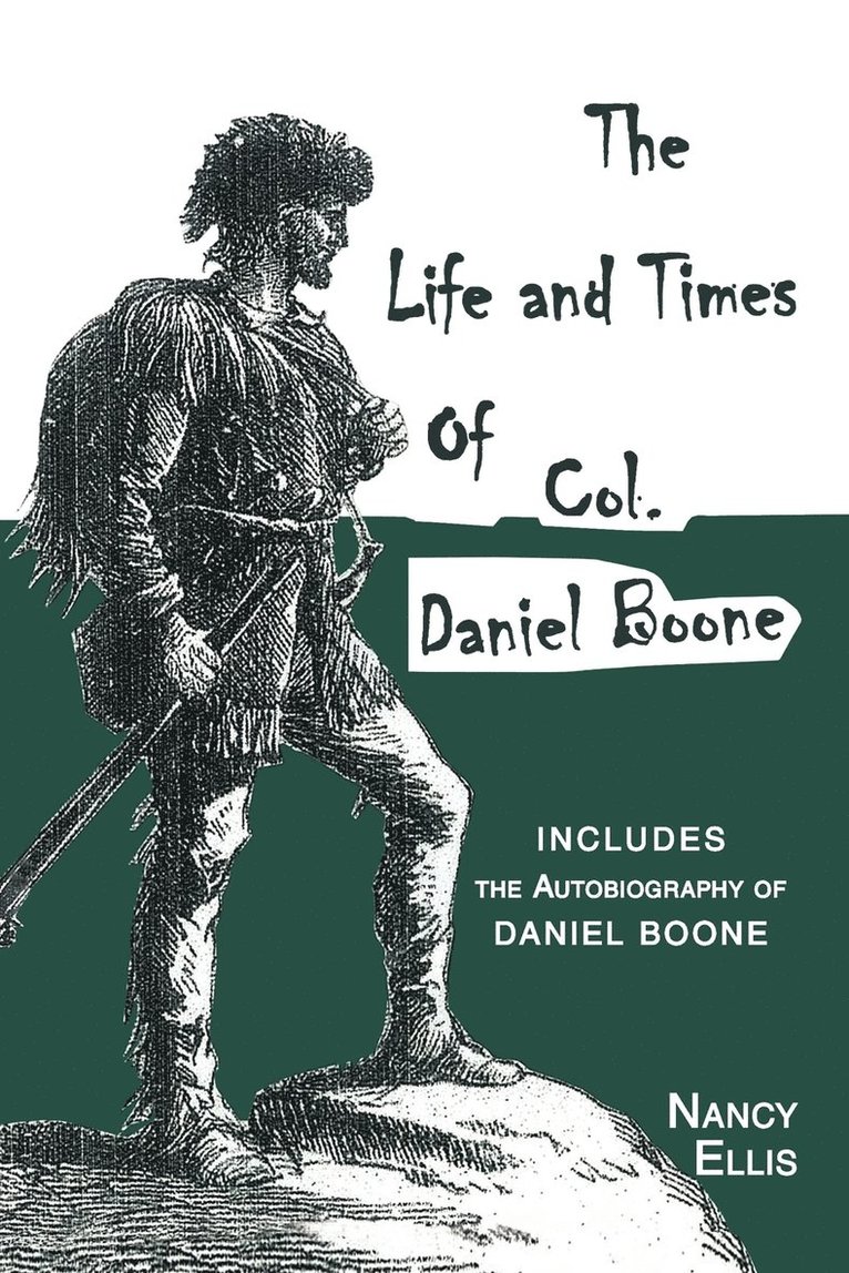 Nancy Ellis - Life and Times of Col. Daniel Boone, Häftad