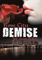 Rose City Demise 1