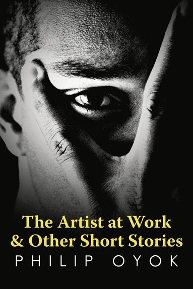 bokomslag Artist at Work & Other Short Stories