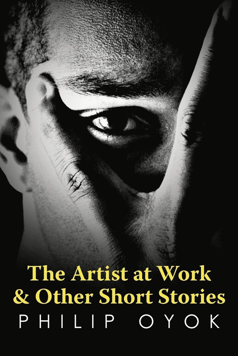 The Artist at Work & Other Short Stories 1