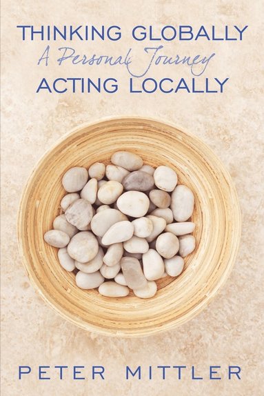 Peter Mittler - Thinking Globally Acting Locally, Häftad