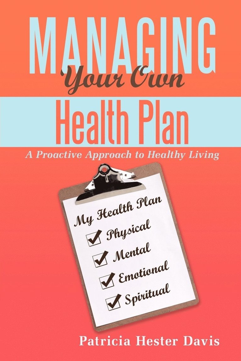 Managing Your Own Health Plan 1