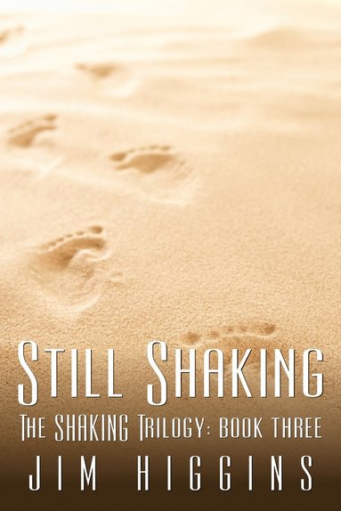 Jim Higgins - Still Shaking, Häftad
