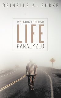 bokomslag Walking Through Life Paralyzed