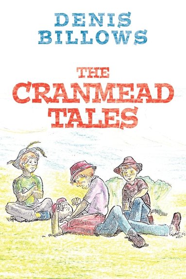 bokomslag Cranmead Tales
