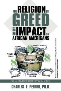 bokomslag Religion of Greed And Its Impact On African Americans