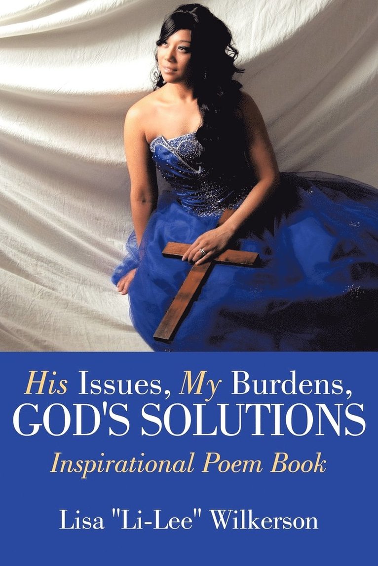 His Issues, My Burdens, God's Solutions 1