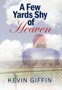 bokomslag Few Yards Shy of Heaven