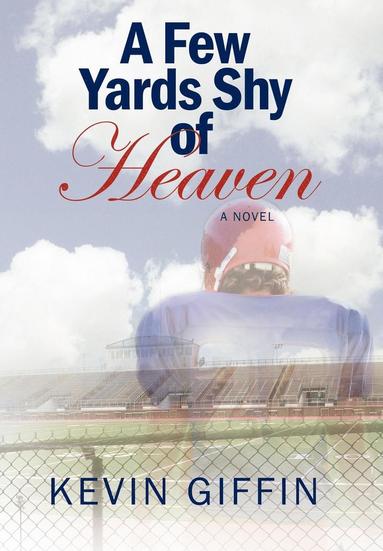 bokomslag Few Yards Shy of Heaven