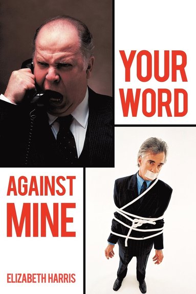 Elizabeth Harris - Your Word Against Mine, Häftad