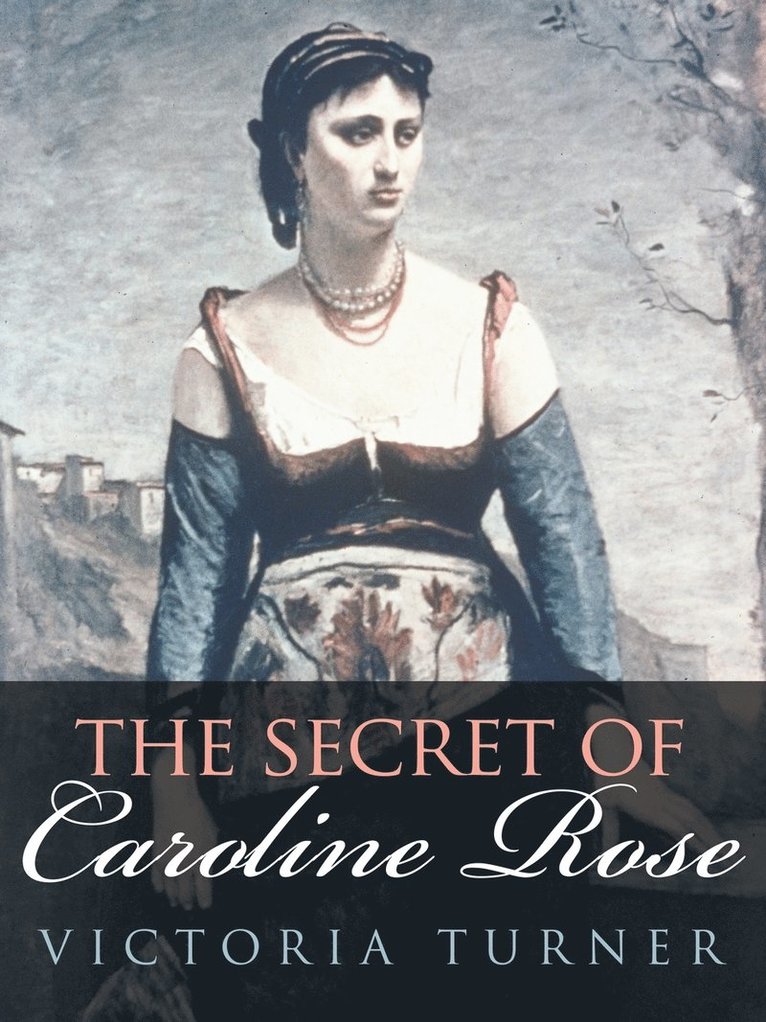 The Secret of Caroline Rose 1