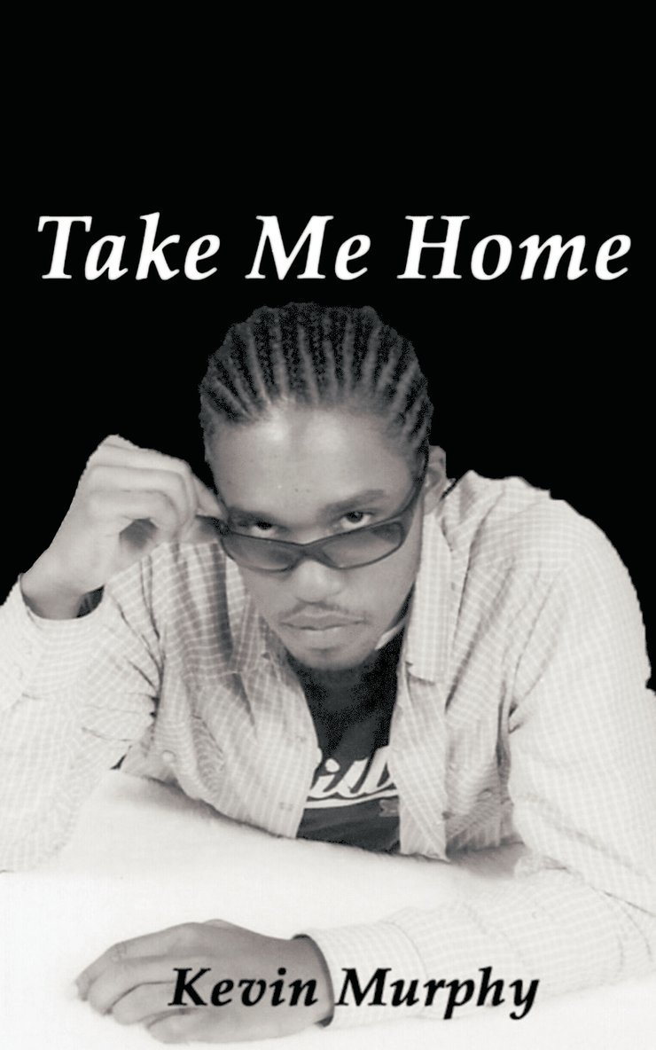 Kevin Murphy - Take Me Home, Häftad