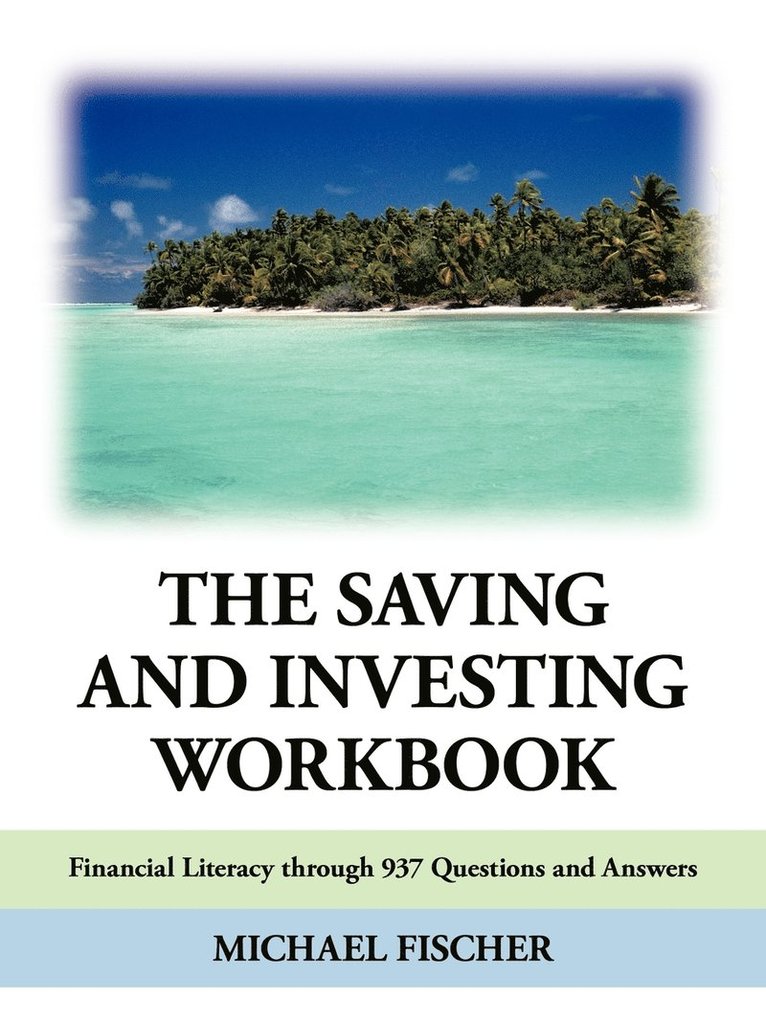 The Saving and Investing Workbook 1