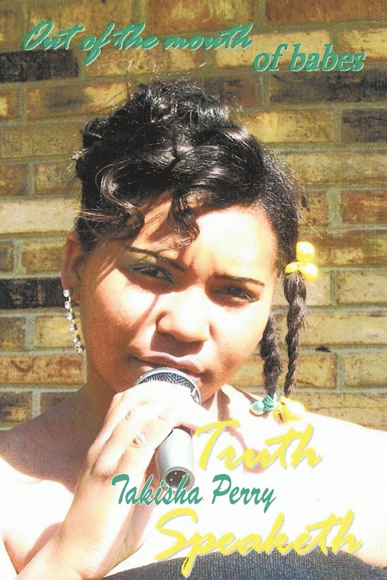 Takisha Perry - Out Of The Mouth of Babes, Häftad