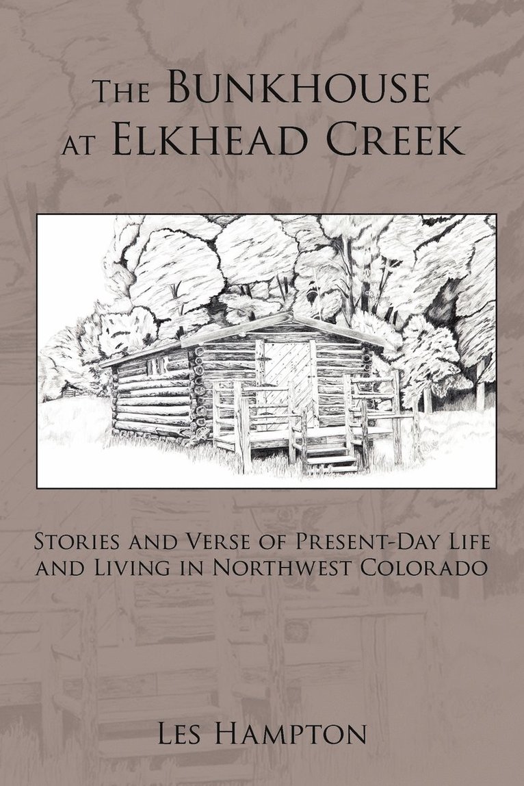 The Bunkhouse at Elkhead Creek 1