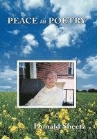 Donald Sheetz - Peace in Poetry, Inbunden