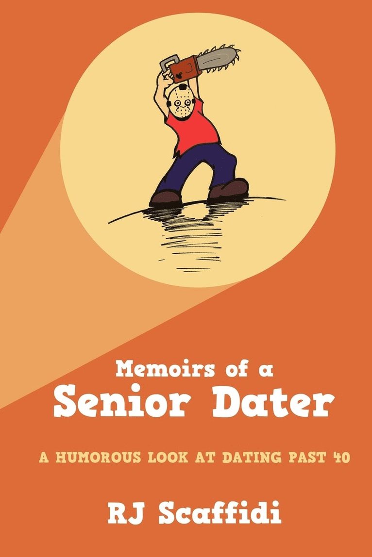 Memoirs of a Senior Dater 1