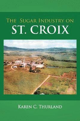 Sugar Industry on St. Croix