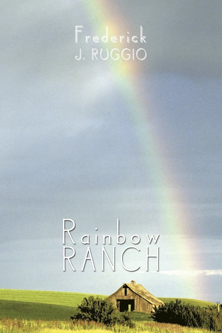 Frederick J. Ruggio - Rainbow Ranch, Häftad