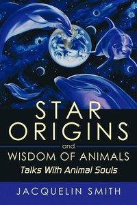 bokomslag Star Origins and Wisdom of Animals