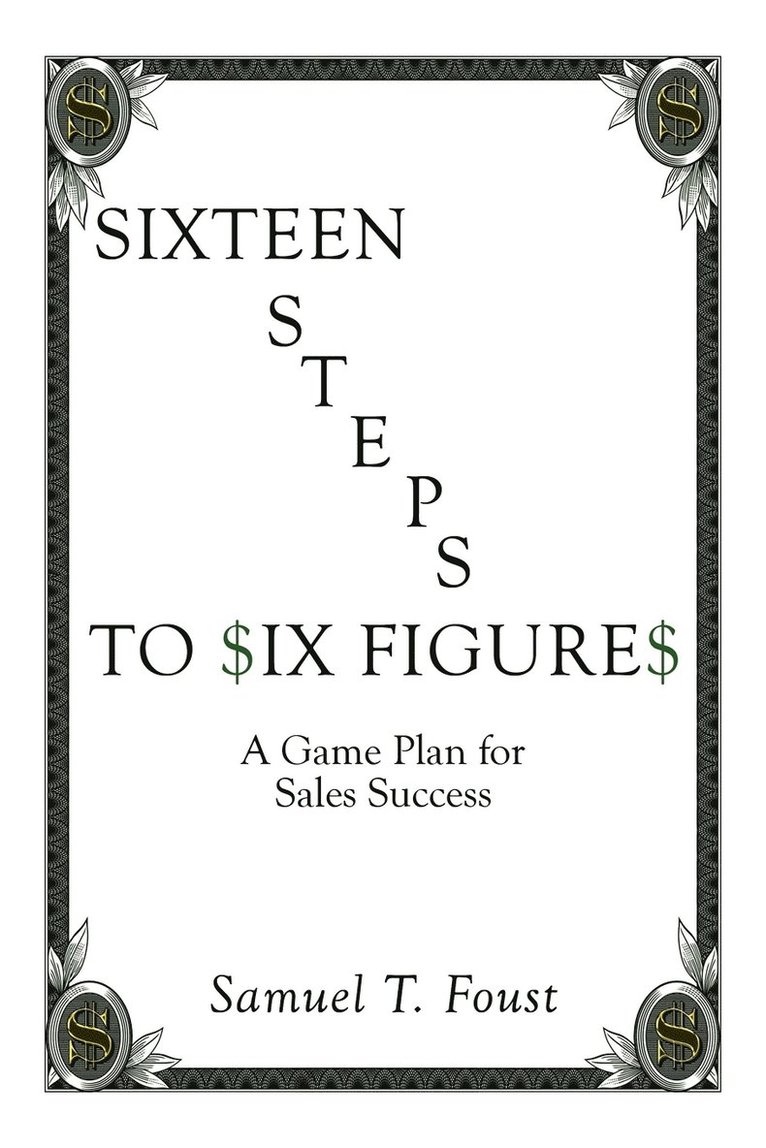 Sixteen Steps to Six Figures 1