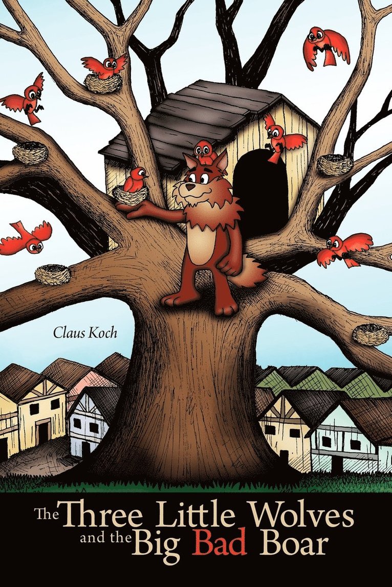 Claus Koch - Three Little Wolves and the Big Bad Boar, Häftad