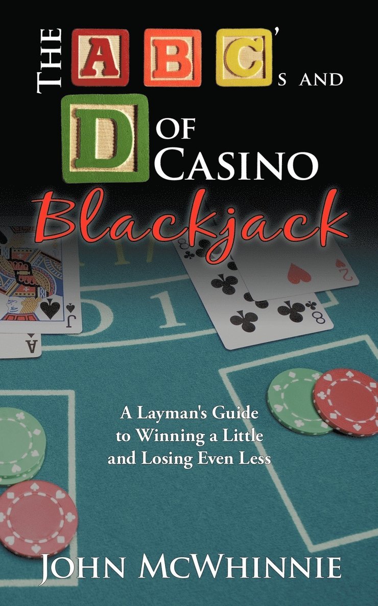 The B C's and D of Casino Blackjack 1