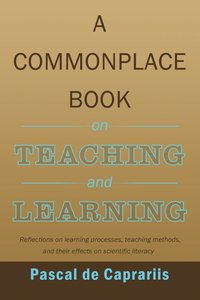 bokomslag A Commonplace Book on Teaching and Learning