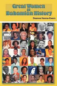 bokomslag Great Women in Bahamian History