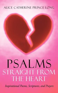 bokomslag Psalms Straight From the Heart