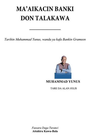 Muhammad Yunus - Ma'aikacin Banki Don Talakawa, Häftad