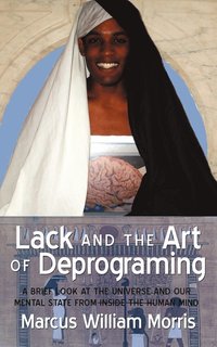 bokomslag Lack and the Art of Deprograming