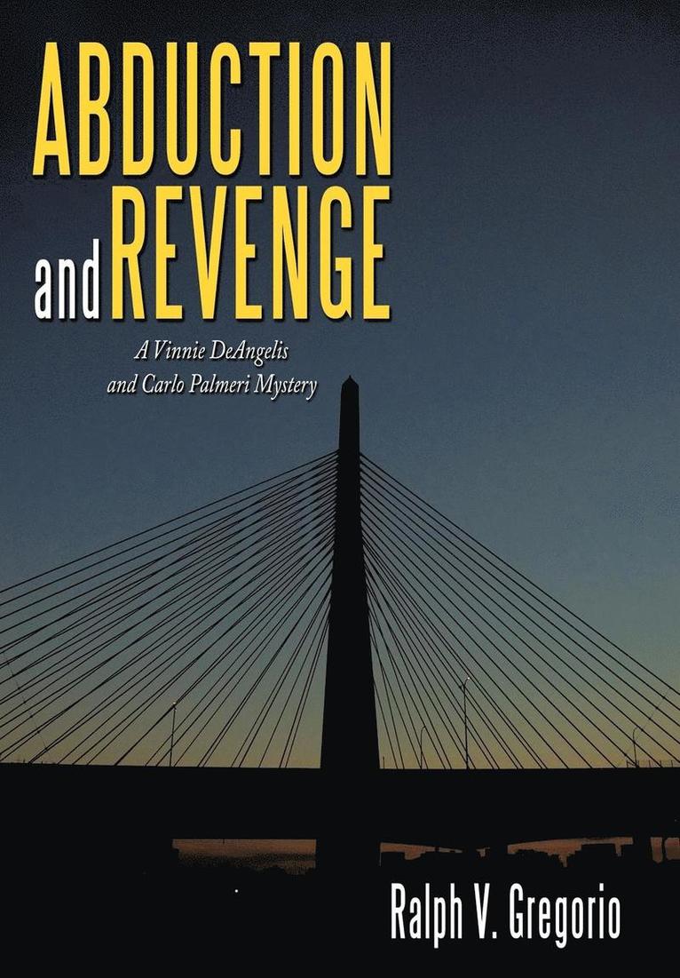 Ralph V. Gregorio, Ralph V Gregorio - Abduction and Revenge, Inbunden