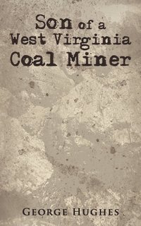 bokomslag Son of a West Virginia Coal Miner