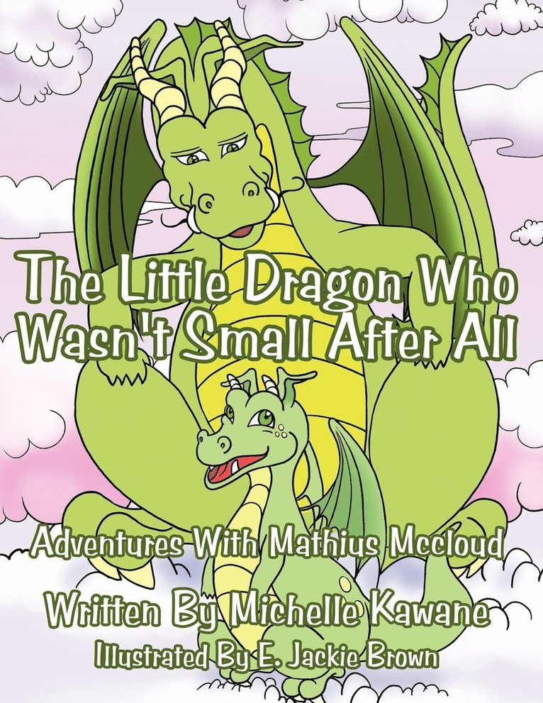 The Little Dragon Who Wasn't Small After All 1