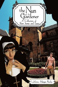 bokomslag The Nun and the Gardener