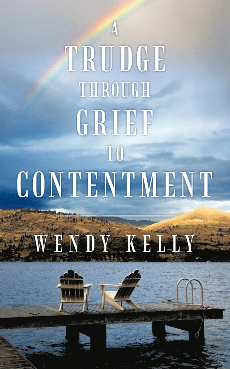 Trudge Through Grief to Contentment