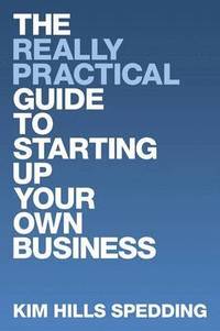 bokomslag Really Practical Guide to Starting Up Your Own Business