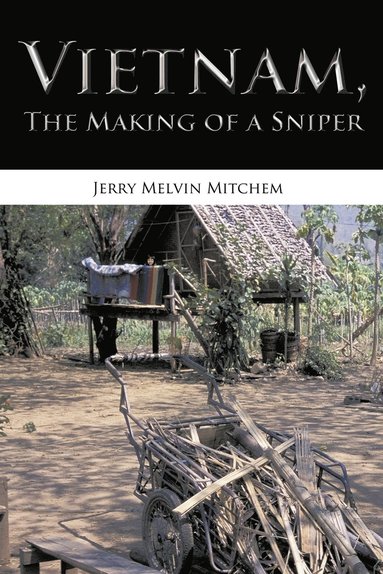 bokomslag Vietnam, The Making of a Sniper