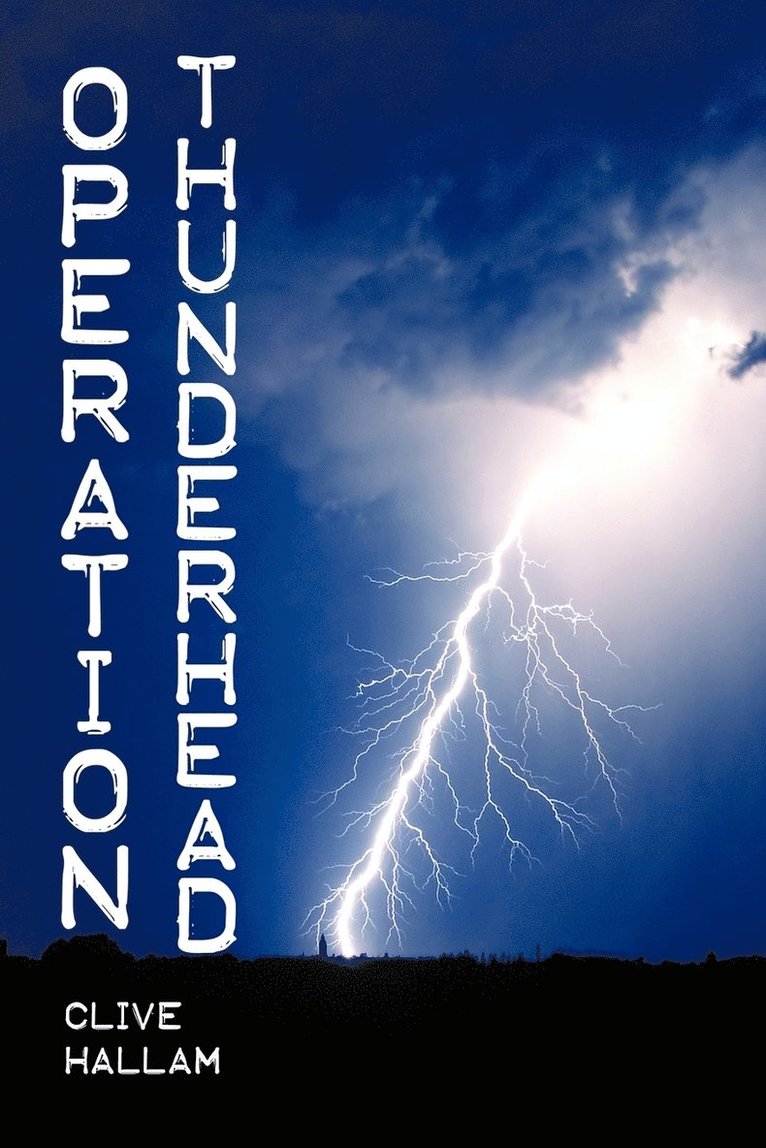 Operation Thunderhead 1