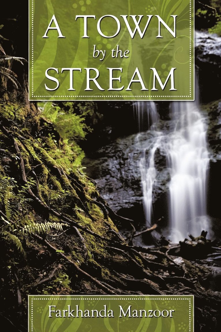 Farkhanda Manzoor - Town by the Stream, Häftad