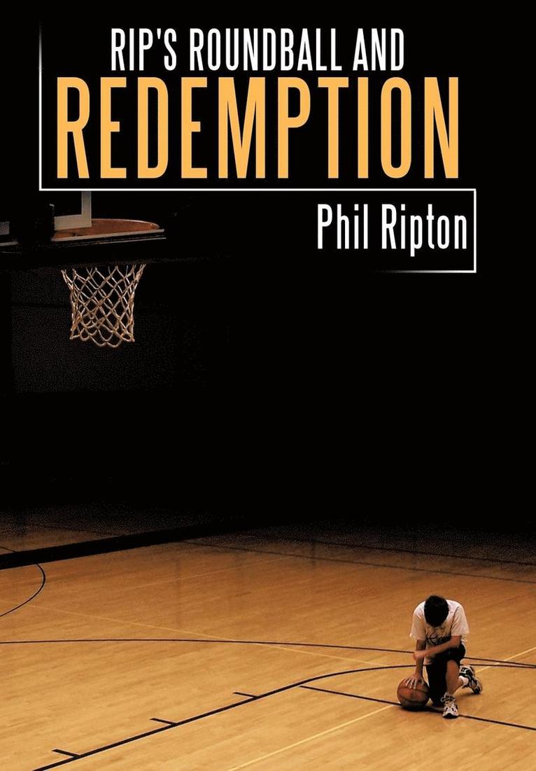 Rip's Roundball and Redemption 1