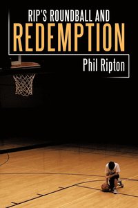bokomslag Rip's Roundball and Redemption